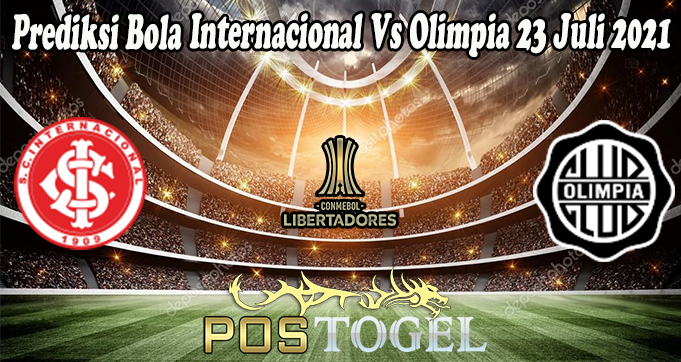 Prediksi Bola Internacional Vs Olimpia 23 Juli 2021