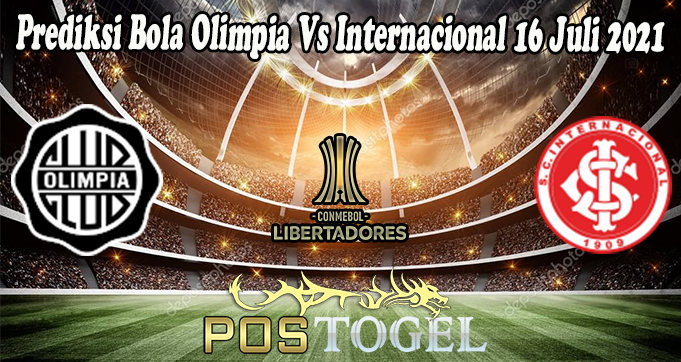 Prediksi Bola Olimpia Vs Internacional 16 Juli 2021