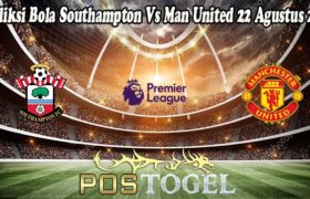 Prediksi Bola Southampton Vs Man United 22 Agustus 2021