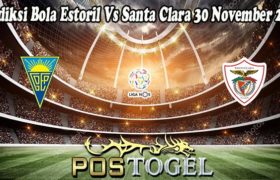 Prediksi Bola Estoril Vs Santa Clara 30 November 2021