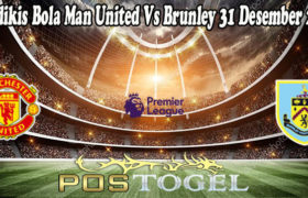 Predikis Bola Man United Vs Brunley 31 Desember 2021