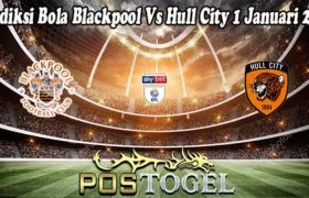 Prediksi Bola Blackpool Vs Hull City 1 Januari 2022