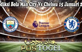 Prediksi Bola Man City Vs Chelsea 15 Januari 2022