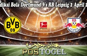 Prediksi Bola Dortmund Vs RB Leipzig 2 April 2022