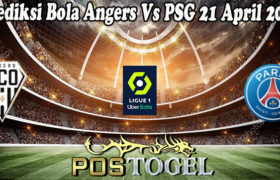 Prediksi Bola Angers Vs PSG 21 April 2022