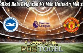 Prediksi Bola Brighton Vs Man United 7 Mei 2022