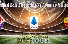 Prediksi Bola Fiorentina Vs Roma 10 Mei 2022