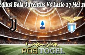 Prediksi Bola Juventus Vs Lazio 17 Mei 2022