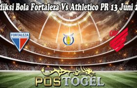 Prediksi Bola Fortaleza Vs Athletico PR 13 Juni 2022