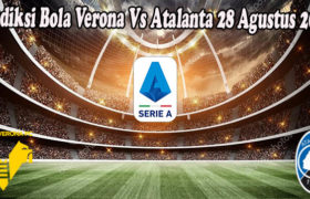 Prediksi Bola Verona Vs Atalanta 28 Agustus 2022