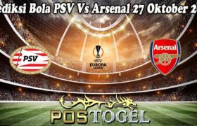 Prediksi Bola PSV Vs Arsenal 27 Oktober 2022