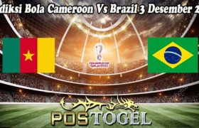 Prediksi Bola Cameroon Vs Brazil 3 Desember 2022