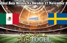 Prediksi Bola Mexico Vs Sweden 17 November 2022