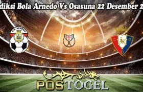 Prediksi Bola Arnedo Vs Osasuna 22 Desember 2022