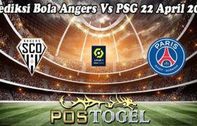 Prediksi Bola Angers Vs PSG 22 April 2023