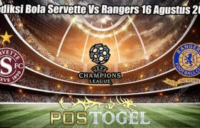 Prediksi Bola Servette Vs Rangers 16 Agustus 2023