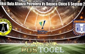 Prediksi Bola Alianza Petrolera Vs Boyaca Chico 6 Septem 2023