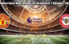 Prediksi Bola Man United Vs Brentford 7 Oktober 2023