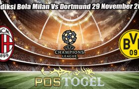 Prediksi Bola Milan Vs Dortmund 29 November 2023