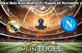 Prediksi Bola Real Madrid Vs Napoli 30 November 2023