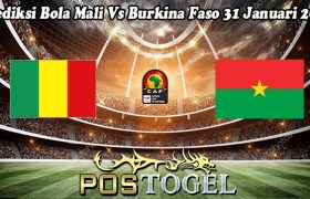 Prediksi Bola Mali Vs Burkina Faso 31 Januari 2024