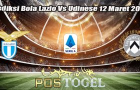 Prediksi Bola Lazio Vs Udinese 12 Maret 2024