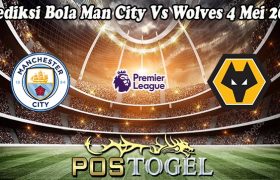 Prediksi Bola Man City Vs Wolves 4 Mei 2024