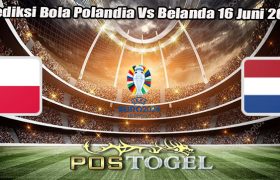 Prediksi Bola Polandia Vs Belanda 16 Juni 2024