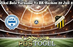 Prediksi Bola Varnamo Vs BK Hacken 20 Juli 2024