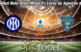 Prediksi Bola Inter Milan Vs Lecce 25 Agustus 2024