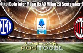 Prediksi Bola Inter Milan Vs AC Milan 23 September 2024