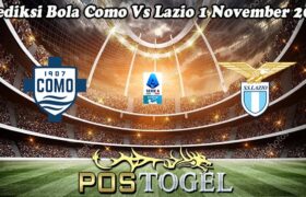 Prediksi Bola Como Vs Lazio 1 November 2024