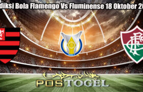 Prediksi Bola Flamengo Vs Fluminense 18 Oktober 2024