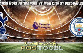 Prediksi Bola Tottenham Vs Man City 31 Oktober 2024