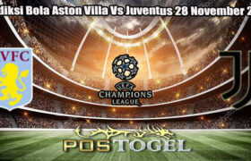 Prediksi Bola Aston Villa Vs Juventus 28 November 2024