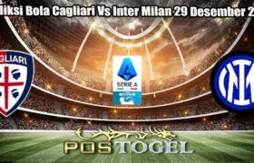 Prediksi Bola Cagliari Vs Inter Milan 29 Desember 2024