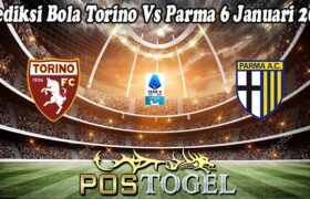 Prediksi Bola Torino Vs Parma 6 Januari 2025