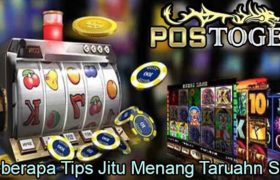 Beberapa Tips Jitu Menang Taruahn Slot