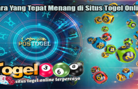 Cara Yang Tepat Menang di Situs Togel Online